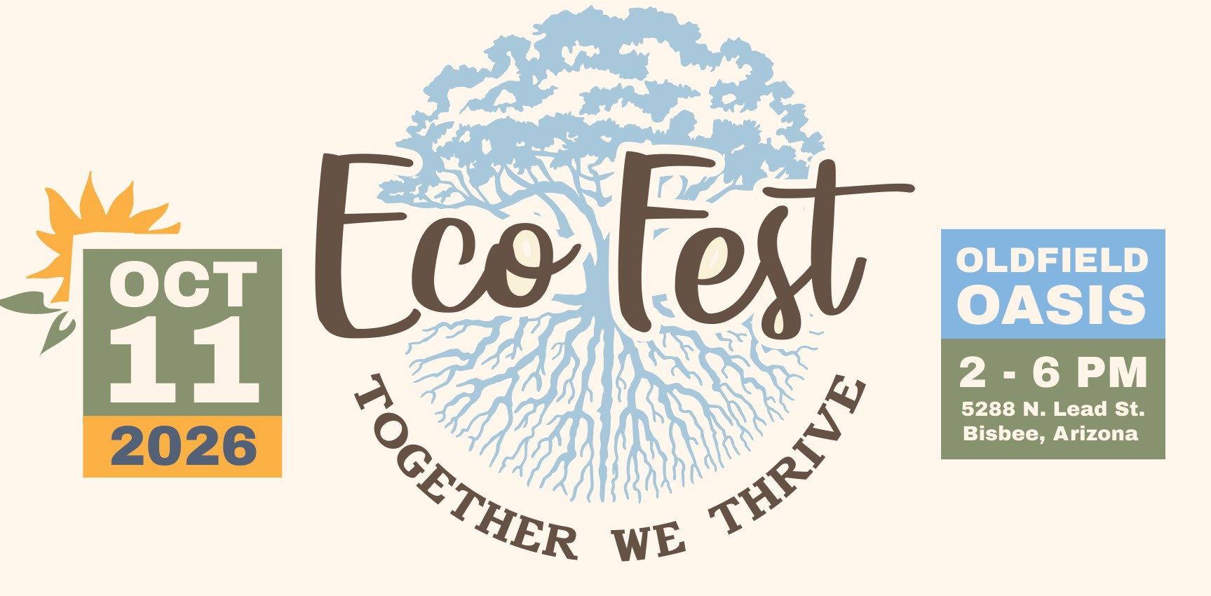 Eco Fest, Together We Thrive. October 11, 2026, 2 to 6 PM, Oldfield Oasis, Bisbee.